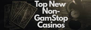 Exploring Non Gamstop Casinos A Guide to Unrestricted Gaming